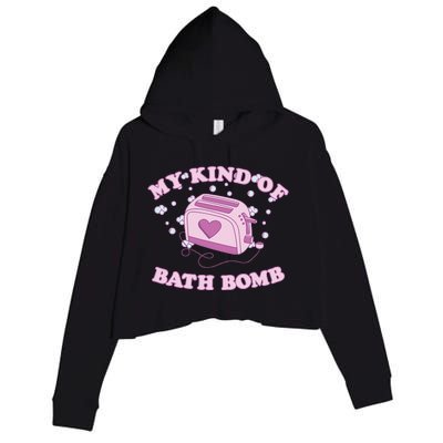 Nu Goth Dark Humour Goth Aesthetic My Kind Of Bath Bomb Crop Fleece Hoodie