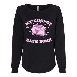 Nu Goth Dark Humour Goth Aesthetic My Kind Of Bath Bomb Womens California Wash Sweatshirt