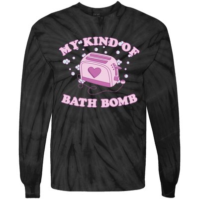 Nu Goth Dark Humour Goth Aesthetic My Kind Of Bath Bomb Tie-Dye Long Sleeve Shirt