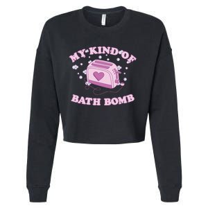 Nu Goth Dark Humour Goth Aesthetic My Kind Of Bath Bomb Cropped Pullover Crew