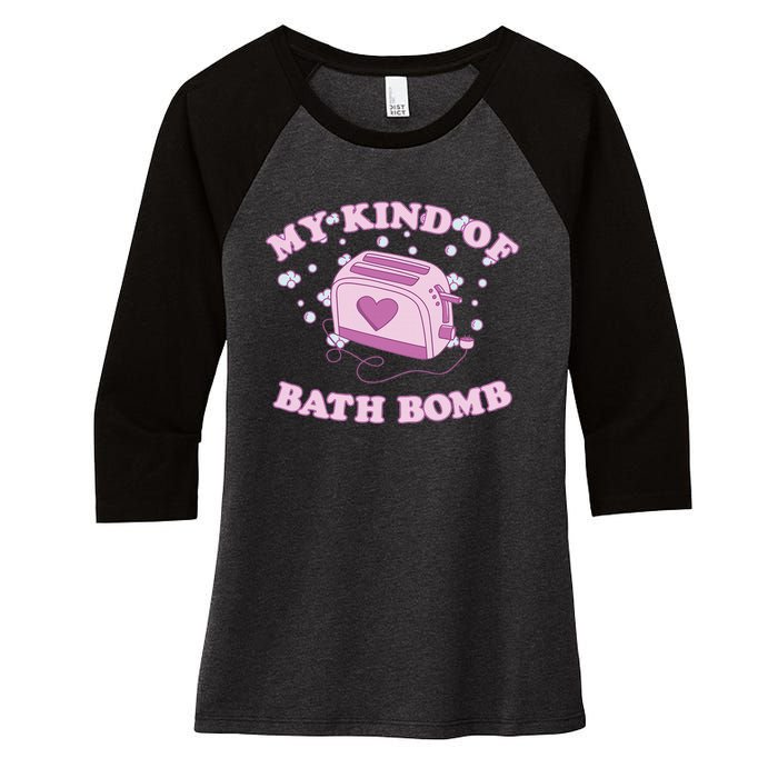 Nu Goth Dark Humour Goth Aesthetic My Kind Of Bath Bomb Women's Tri-Blend 3/4-Sleeve Raglan Shirt