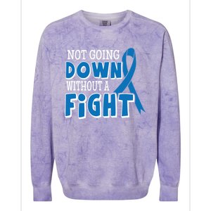 Not Going Down Colon Cancer Awareness Ribbon Funny Gift Great Gift Colorblast Crewneck Sweatshirt