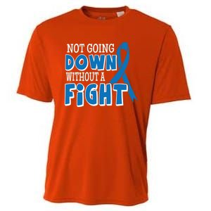 Not Going Down Colon Cancer Awareness Ribbon Funny Gift Great Gift Cooling Performance Crew T-Shirt