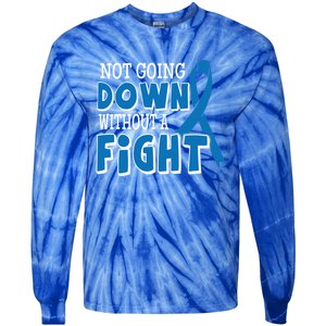 Not Going Down Colon Cancer Awareness Ribbon Funny Gift Great Gift Tie-Dye Long Sleeve Shirt