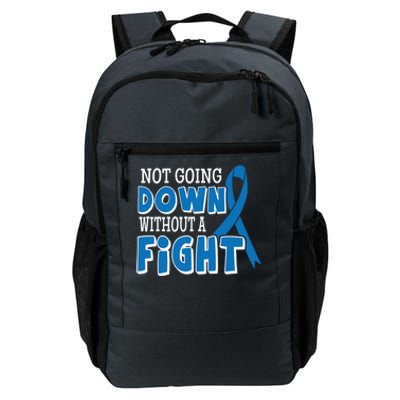 Not Going Down Colon Cancer Awareness Ribbon Funny Gift Great Gift Daily Commute Backpack