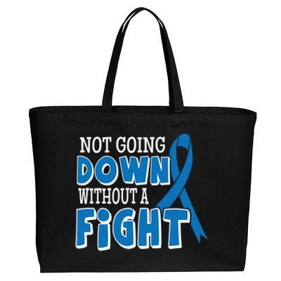 Not Going Down Colon Cancer Awareness Ribbon Funny Gift Great Gift Cotton Canvas Jumbo Tote