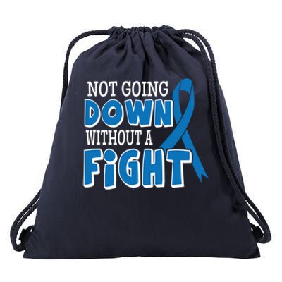 Not Going Down Colon Cancer Awareness Ribbon Funny Gift Great Gift Drawstring Bag