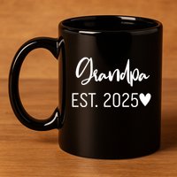 New Grandpa Est. 2025 11oz C Handle Ceramic Mug