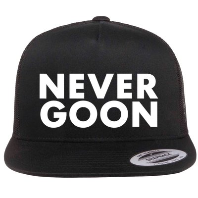 Never Goon Funny Gym Meme Never Goon Flatbill Hat