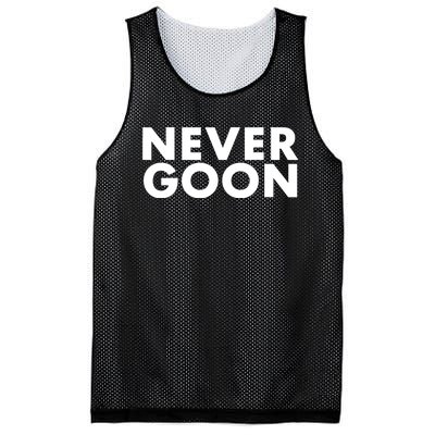 Never Goon Funny Gym Meme Never Goon Mesh Reversible Basketball Jersey Tank