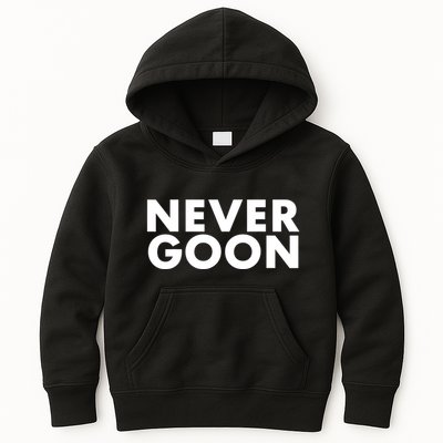 Never Goon Funny Gym Meme Never Goon Kids Hoodie