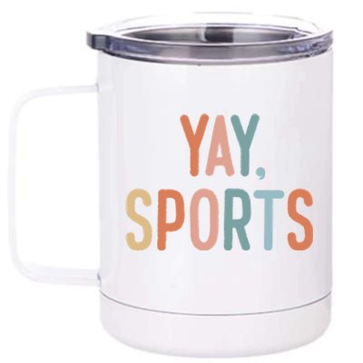 Nonfunny Giftsports Fan Go Sports Yay Sports Cute Gift 12 oz Stainless Steel Tumbler Cup