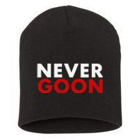 Never Goon Funny Gym Meme Never Goon Short Acrylic Beanie