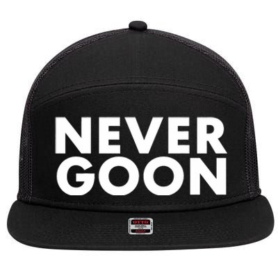 Never Goon Funny Gym Meme Never Goon 7 Panel Mesh Trucker Snapback Hat