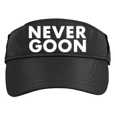 Never Goon Funny Gym Meme Never Goon Adult Drive Performance Visor