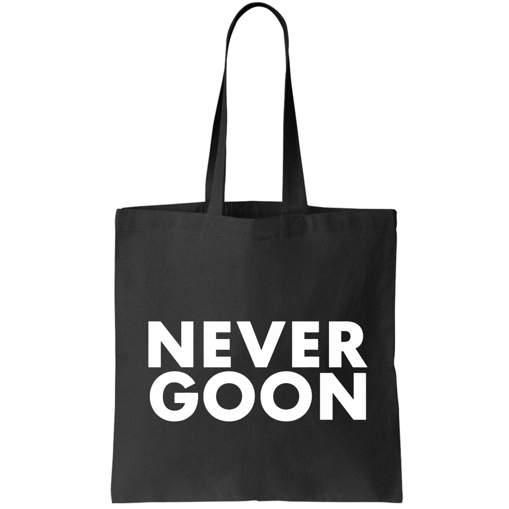 Never Goon Funny Gym Meme Never Goon Bag