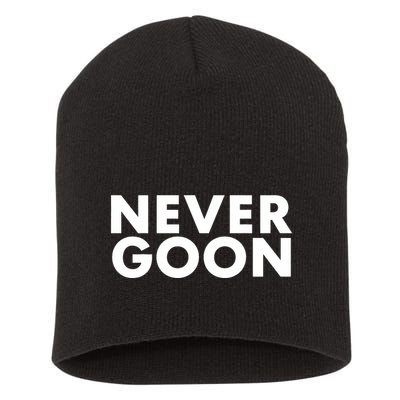 Never Goon Funny Gym Meme Never Goon Short Acrylic Beanie