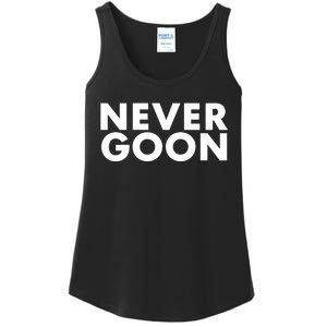 Never Goon Funny Gym Meme Never Goon Ladies Essential Tank