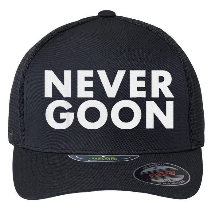 Never Goon Funny Gym Meme Never Goon Flexfit Unipanel Trucker Cap