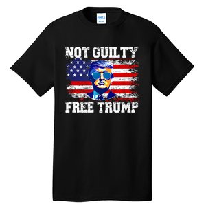 Not Guilty Free Trump I Stand With Trump 4th Of July Tall T-Shirt