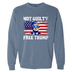 Not Guilty Free Trump I Stand With Trump 4th Of July Garment-Dyed Sweatshirt