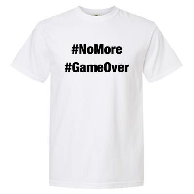 #Nomore #Gameover Gift Garment-Dyed Heavyweight T-Shirt