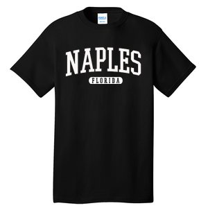 Naples Great Gift Cool Gift College University Florida Usa Tall T-Shirt