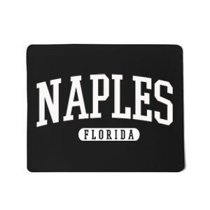 Naples Great Gift Cool Gift College University Florida Usa Mousepad