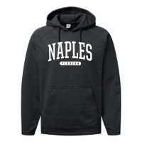 Naples Great Gift Cool Gift College University Style Fl Usa Performance Fleece Hoodie