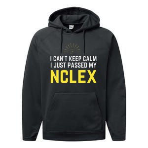 Nurse Graduation I Can't Keep Calm I Passed My NCLEX Performance Fleece Hoodie