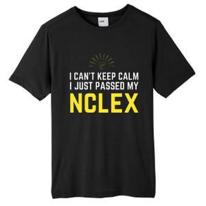 Nurse Graduation I Can't Keep Calm I Passed My NCLEX Tall Fusion ChromaSoft Performance T-Shirt