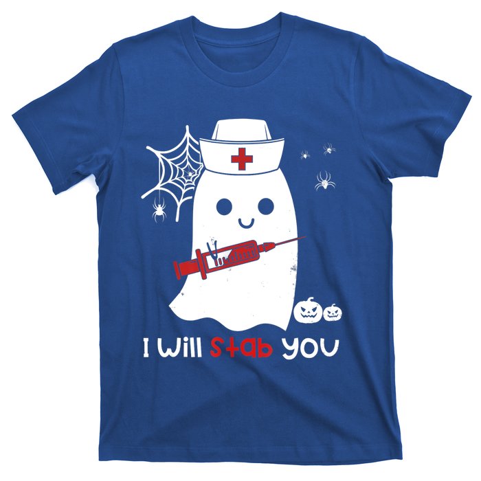 Nurse Ghost I Will Stab You Cute Gift Funny Halloween Gift T-Shirt