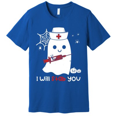 Nurse Ghost I Will Stab You Cute Gift Funny Halloween Gift Premium T-Shirt