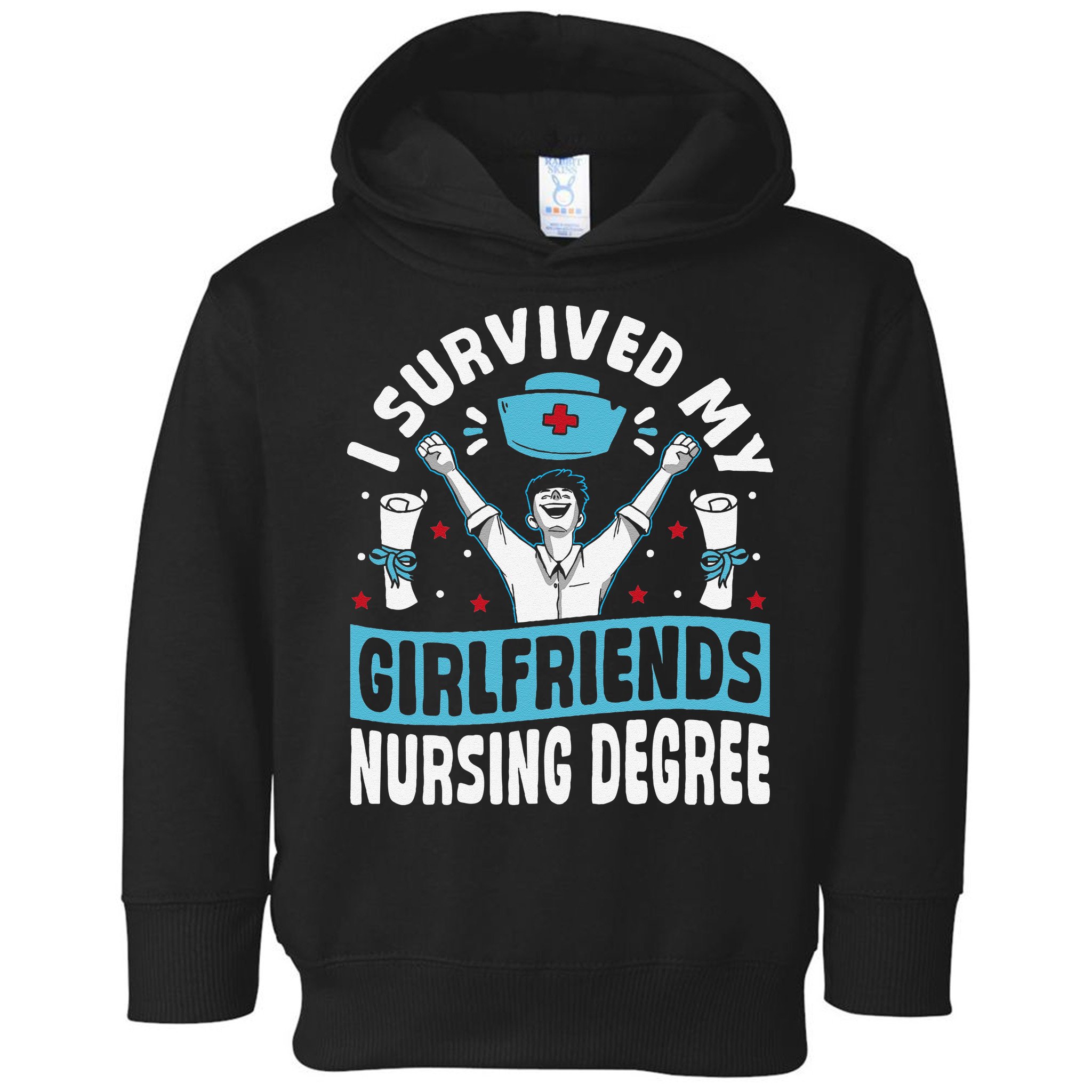 Nurse Graduation I Survived My Girlfriends Nursing Degree Toddler Hoodie