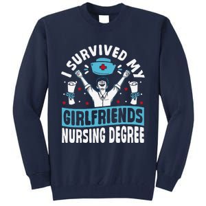 Nurse Graduation I Survived My Girlfriends Nursing Degree Tall Sweatshirt