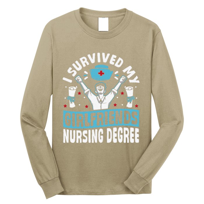 Nurse Graduation I Survived My Girlfriends Nursing Degree Long Sleeve Shirt