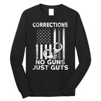 No Guns Just Guts Corrections Officer Long Sleeve Shirt