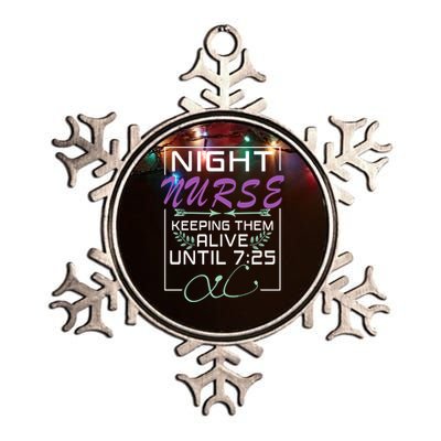 Nurse Gift Keeping Alive Until 7:25 Funny Night Shift Nurse Gift Metallic Star Ornament