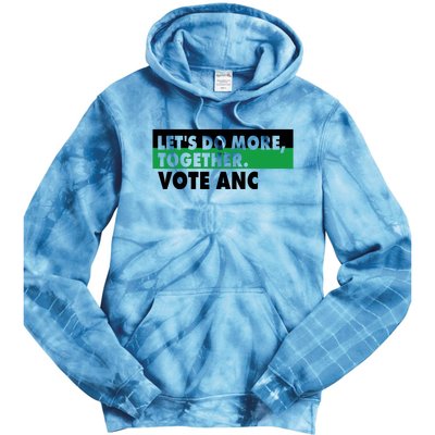 Ngamla Gouws LetS Do More Together Vote Anc Tie Dye Hoodie