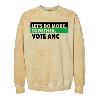 Ngamla Gouws LetS Do More Together Vote Anc Colorblast Crewneck Sweatshirt