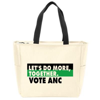 Ngamla Gouws LetS Do More Together Vote Anc Zip Tote Bag