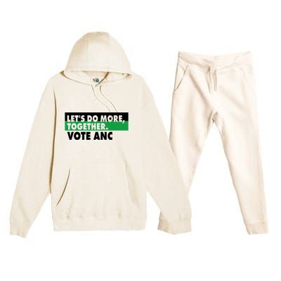 Ngamla Gouws LetS Do More Together Vote Anc Premium Hooded Sweatsuit Set