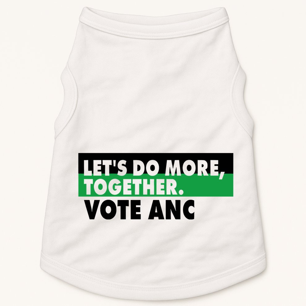 Ngamla Gouws LetS Do More Together Vote Anc Doggie Tank