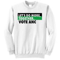 Ngamla Gouws LetS Do More Together Vote Anc Sweatshirt