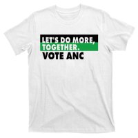 Ngamla Gouws LetS Do More Together Vote Anc T-Shirt