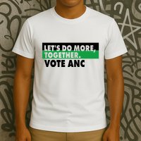 Ngamla Gouws LetS Do More Together Vote Anc T-Shirt