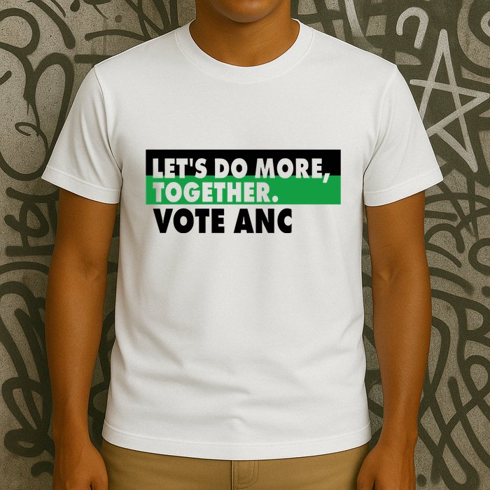 Ngamla Gouws LetS Do More Together Vote Anc T-Shirt
