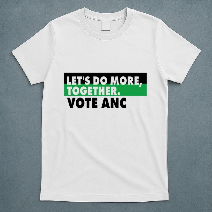 Ngamla Gouws LetS Do More Together Vote Anc T-Shirt