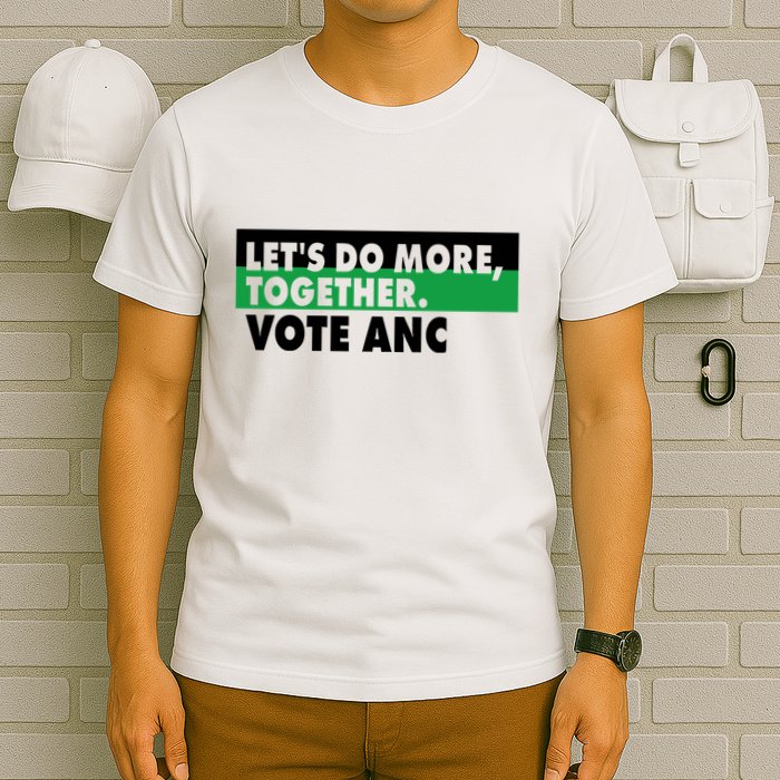 Ngamla Gouws LetS Do More Together Vote Anc T-Shirt
