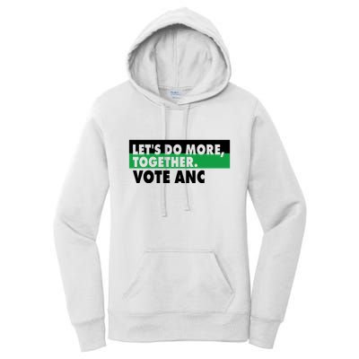 Ngamla Gouws LetS Do More Together Vote Anc Women's Pullover Hoodie